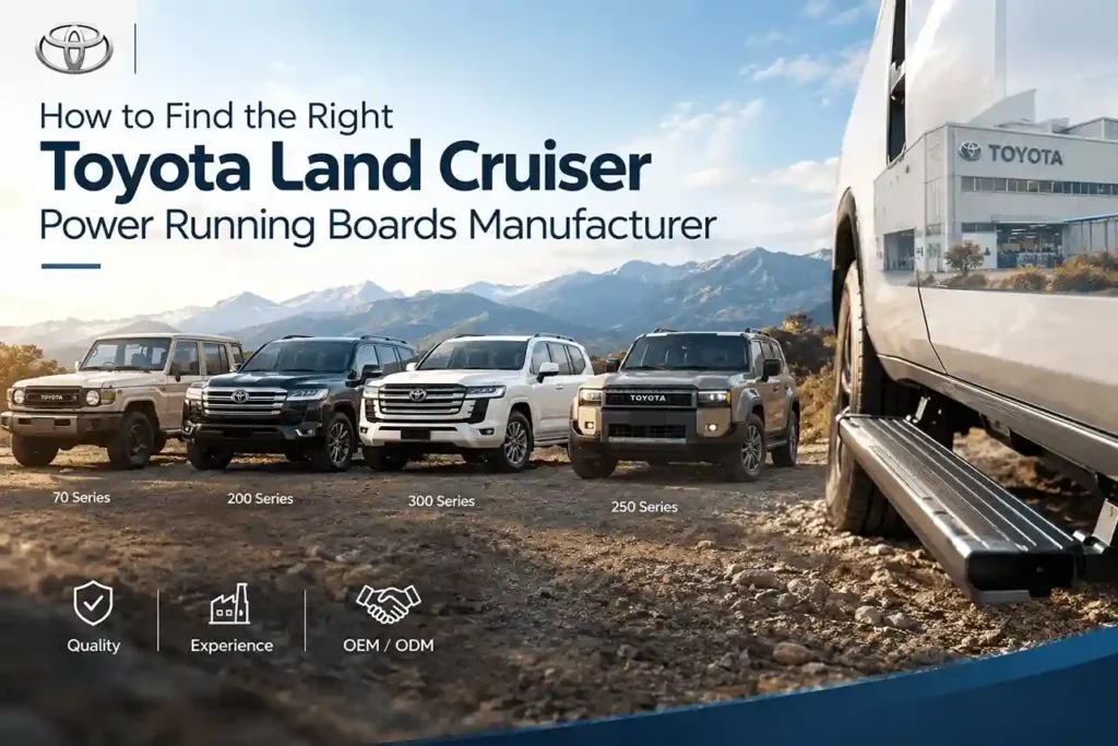 Toyota Land Cruiser Power Running Boards Manufacturer featuring 70, 200, 300, and 250 Series models.